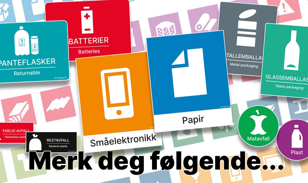 Har din bedrift en god avfallsløsning med tydelig merking?